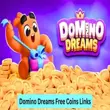 Domino Dreams Free Coins Links Today APK