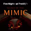 FNAF: Secret of the Mimic APK (VR/PC Fan)