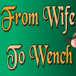 From Wife to Wench APK