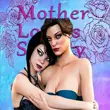 Mother Lovers Society APK
