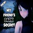 My Friend's Dark Secret APK