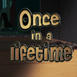 Once in a Lifetime APK Once in a Lifetime APK