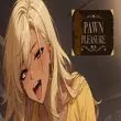 Pawn Pleasure - Free Release APK