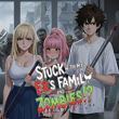Stuck with my Ex's Family and ZOMBIES!? APK